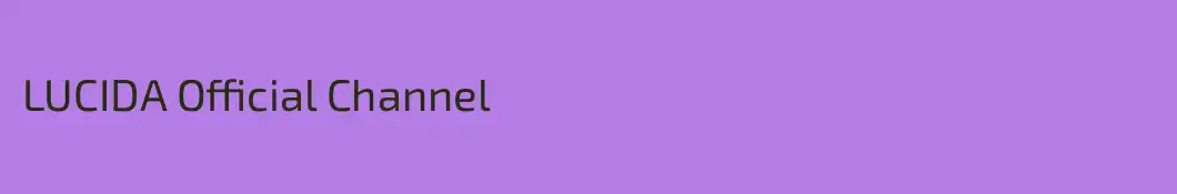 LUCIDA Official Channel
